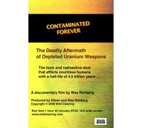 Contaminated Forever: The Deadly Aftermath of DU Weapons
