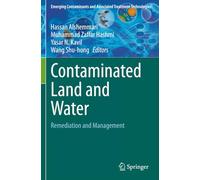Contaminated Land and Water: Remediation and Management