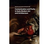 Contamination and Purity in Early Modern Art and Architecture