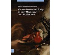 Contamination And Purity In Early Modern Art And Architecture