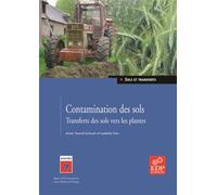 Contamination des sols -Transferts des sols vers les plantes Sols et transferts - ISABELLE FEIX - Edp Sciences - broché - Etude