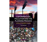Contamination, Pollution & The Planning Process