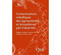 Contaminations Métalliques Des Agrosystèmes Et Écosystèmes Péri-Industriels