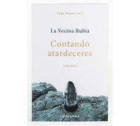 Contando atardeceres. Edición Select: No es dónde, es con quién