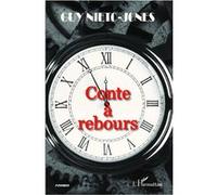Guy Nieto-Jones – Conte à rebours – Roman – Broché – L'Harmattan