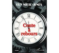 Guy Nieto-Jones – Conte à rebours – Roman – Broché – L'Harmattan