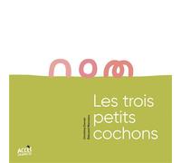 Conte codé Les trois petits cochons Avec un QR code pour écouter l’histoire - Christina Dorner - Acces Editions - cartonné - Contes et légendes jeunesse