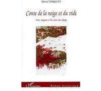 Conte de la neige et du vide Une énigme à la Cour des Qing - Marcel Baraffe - L'harmattan - broché - Roman