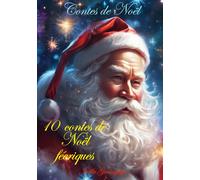 Conte de Noël : 10 contes de Noël féeriques