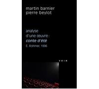 Conte d'été (E. Rohmer, 1996) Analyse d'une œuvre Analyse d'une oeuvre - Martin Barnier - Vrin - broché - Etude