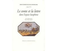Conte et la lettre dans l'espace lusophone (Le) Anne-Marie Quint (Auteur)