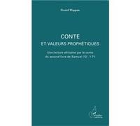 Daniel Wappou – Conte et valeurs prophétiques – Lecture africaine du 2e Samuel(12:1-7a) – Broché
