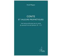 Daniel Wappou – Conte et valeurs prophétiques – Lecture africaine du 2e Samuel(12:1-7a) – Broché
