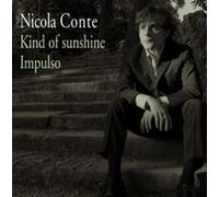 Nicola Conte – Kind of Sunshine / Impulso – Vinyle – NAXOS