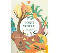 Conte végétal Les deux petites voyageuses - Pierre-Louis Berger - Jets D'encre - broché - Contes et légendes jeunesse