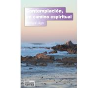 Contemplación, un camino espiritual