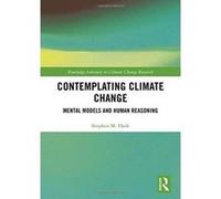 Contemplating Climate Change: Mental Models and Human Reasoning (Routledge Advances in Climate Change Research) - [Version Originale] Inconnu (Auteur)