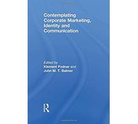 Contemplating Corporate Marketing, Identity And Communication