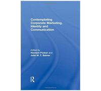 Contemplating Corporate Marketing, Identity And Communication