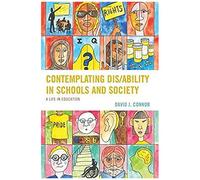 Contemplating Dis/Ability In Schools And Society