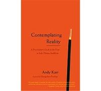 Contemplating Reality Andy Karr (Auteur)