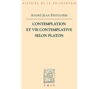Contemplation et vie contemplative selon Platon