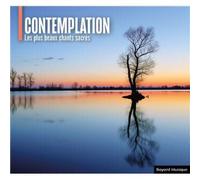 Contemplation - Les Plus Beaux Chants Sacrés
