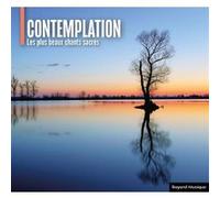 Contemplation - Les plus beaux chants sacrés E