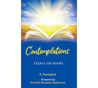 CONTEMPLATIONS: ESSAYS ON POEMS
