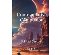 Contemplative Companion: Spiritual Direction