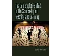 Contemplative Mind In The Scholarship Of Teaching And Learning