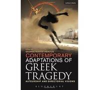 Contemporary Adaptations of Greek Tragedy: Auteurship and Directorial Visions - [Version Originale] Inconnu (Auteur)