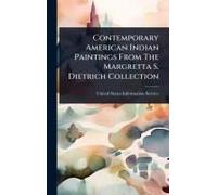 Contemporary American Indian Paintings From The Margretta S. Dietrich Collection