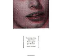 Contemporary American Monologues for Women