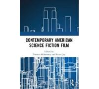 Contemporary American Science Fiction Film