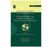 Contemporary And Emerging Issues In Trade Theory And Policy