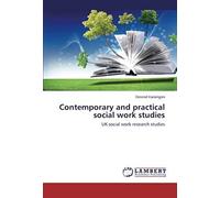 Contemporary And Practical Social Work Studies