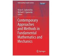 Contemporary Approaches And Methods In Fundamental Mathematics And Mechanics