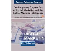 Contemporary Approaches Of Digital Marketing And The Role Of Machine Intelligence
