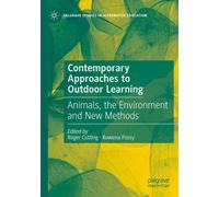 Contemporary Approaches To Outdoor Learning