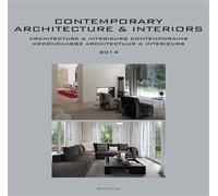 Contemporary architecture et Interiors 2014 Architectures et intérieurs contemporains 2014 - Jo Pauwels - Beta Plus - relié - Beau livre