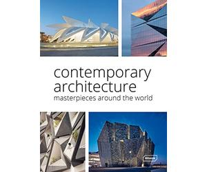 Contemporary Architecture: Masterpieces around the World