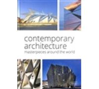 Contemporary Architecture: Masterpieces Around the World [Hardback] NEUF