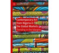 Contemporary Art From Nigeria In The Global Markets
