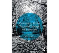 Contemporary Bionian Theory and Technique in Psychoanalysis Antonino Ferro, (Auteur)