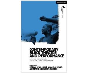 Contemporary Black Theatre And Performance
