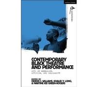 Contemporary Black Theatre and Performance Contemporary Black Theatre and Performance (Auteur)