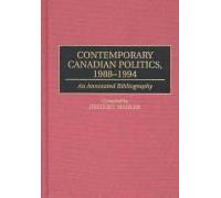 Contemporary Canadian Politics, 1988-1994