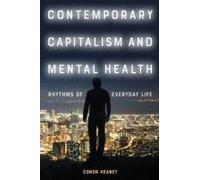 Contemporary Capitalism And Mental Health