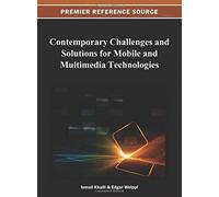 Contemporary Challenges And Solutions For Mobile And Multimedia Technologies